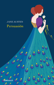Persuasión / Persuasion (Spanish Edition) by Jane Austen, 9786073130172