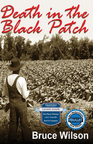 Death in the Black Patch by Bruce Wilson, 9781932926569