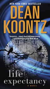 Life Expectancy (A Novel) by Dean Koontz, 9780345533388