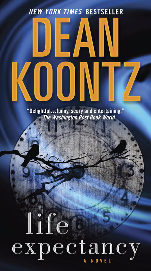 Life Expectancy (A Novel) by Dean Koontz, 9780345533388