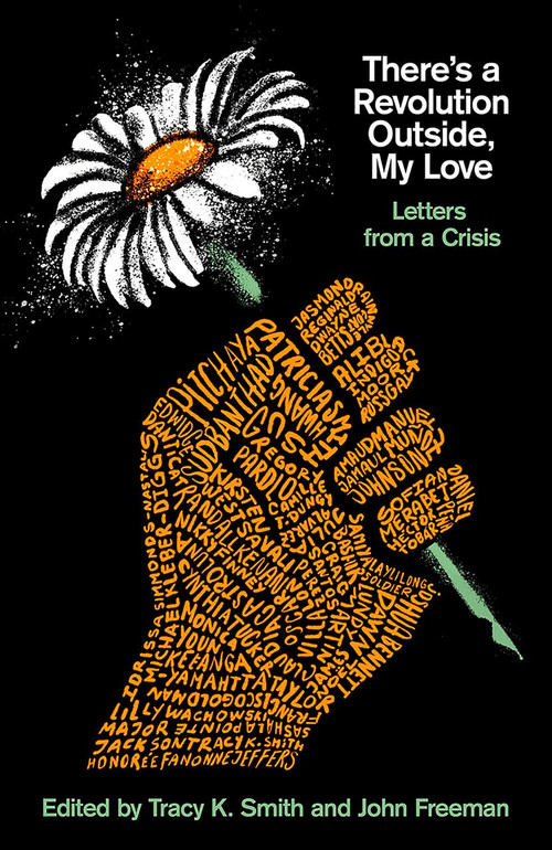There's a Revolution Outside, My Love (Letters from a Crisis) by Tracy K. Smith, John Freeman, 9780593314692