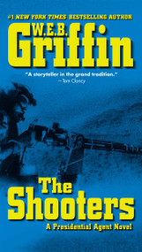 The Shooters by W.E.B. Griffin, 9780515145700