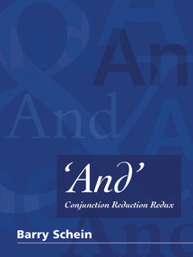 'And' (Conjunction Reduction Redux) by Barry Schein, 9780262035637