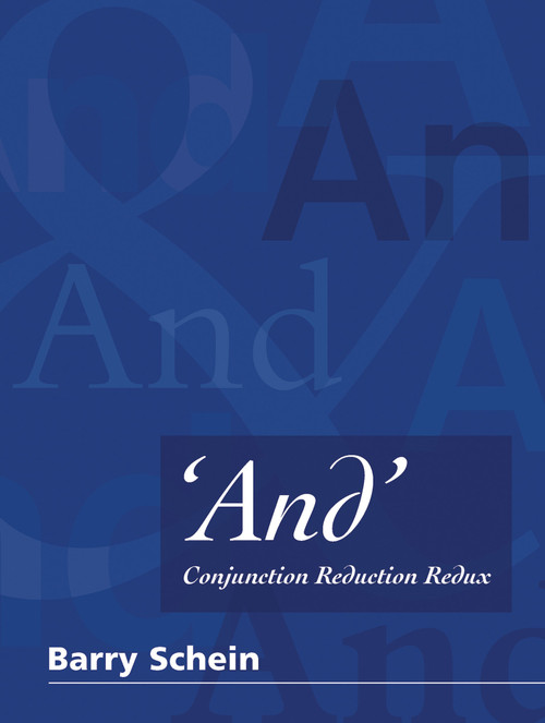 'And' (Conjunction Reduction Redux) by Barry Schein, 9780262035637