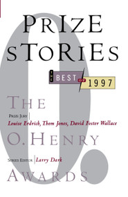Prize Stories: the Best of 1997: The O. Henry Awards by Larry Dark, 9780385483612