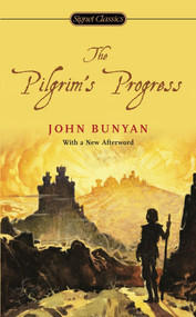 The Pilgrim's Progress - 9780451531292 by John Bunyan, Roger Lundin, Fay Weldon, 9780451531292