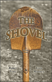 The Shovel by Tom Massey, Baker Fore, 9781934759349