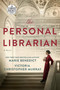 The Personal Librarian by Marie Benedict, Victoria Christopher Murray, 9780593414248