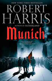 Munich (A novel) by Robert Harris, 9780525436430
