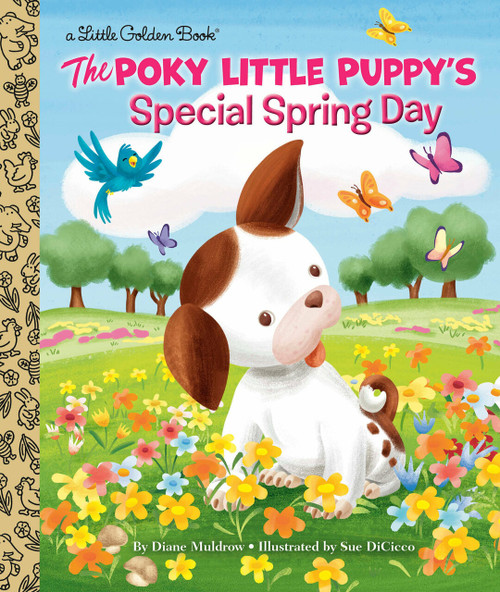 The Poky Little Puppy's Special Spring Day by Diane Muldrow, Sue DiCicco, 9780593127759