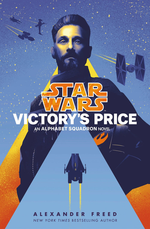 Victory's Price (Star Wars) (An Alphabet Squadron Novel) by Alexander Freed, 9781984820075