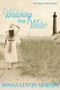 Watching the Water by Donna Gentry Morton, 9781937084486