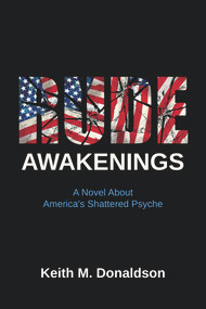 Rude Awakenings by Keith Donaldson, 9781937084608