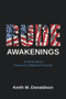 Rude Awakenings by Keith Donaldson, 9781937084608