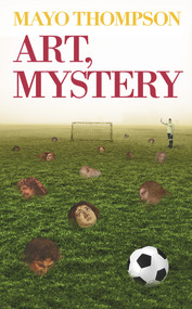 Art, Mystery by Mayo Thompson, 9781937112202