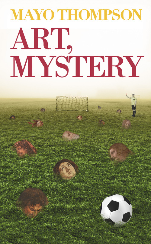 Art, Mystery by Mayo Thompson, 9781937112202