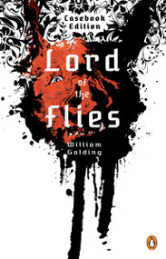 Lord of the Flies: Casebook Edition by William Golding, James Robert Baker, Arthur P. Ziegler, 9780399506437