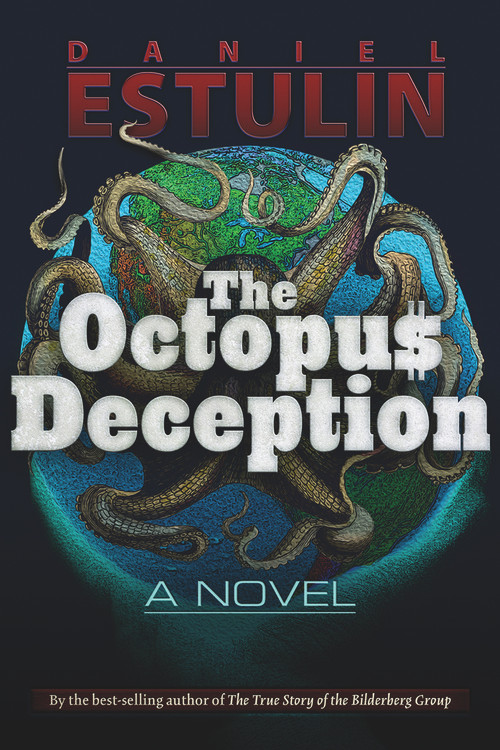 The Octopus Deception by Daniel Estulin, 9781937584238