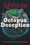 The Octopus Deception by Daniel Estulin, 9781937584238