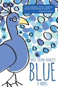 Blue - 9781939371720 by Kayce Stevens Hughlett, 9781939371720