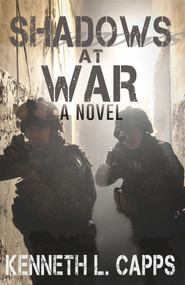 Shadows at War by Kenneth L. Capps, 9781939371942