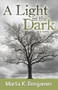 A Light in the Dark by Marla K. Benjamin, 9781939371966