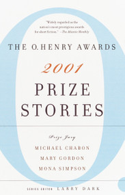 Prize Stories 2001 (The O. Henry Awards) by Larry Dark, 9780385498784
