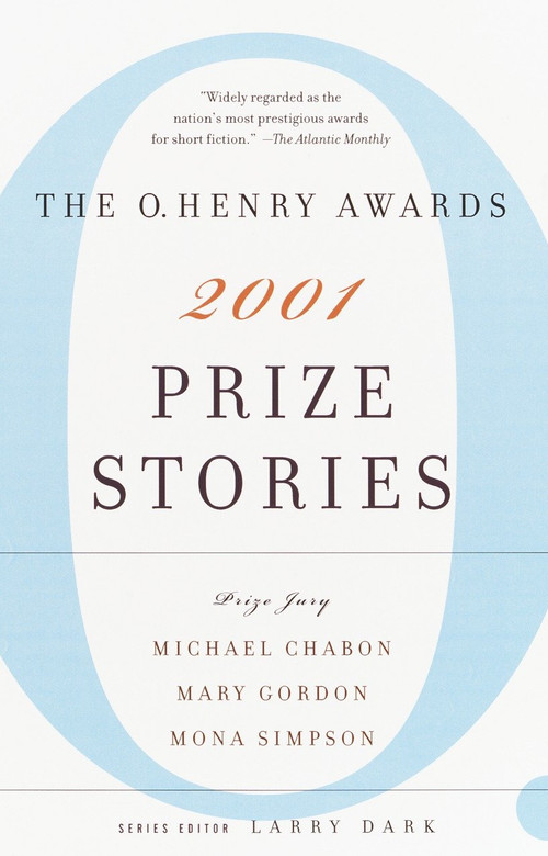 Prize Stories 2001 (The O. Henry Awards) by Larry Dark, 9780385498784