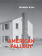 American Fallout by Brandon Wicks, 9781939650429