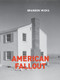 American Fallout by Brandon Wicks, 9781939650429