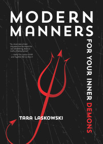 Modern Manners For Your Inner Demons by Tara Laskowski, 9781939650627