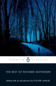 The Best of Richard Matheson by Richard Matheson, Victor LaValle, Victor LaValle, 9780143130178