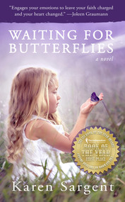 Waiting for Butterflies by Karen Sargent, 9781940442204