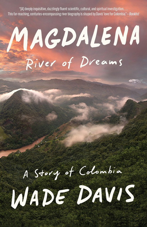 Magdalena (River of Dreams: A Story of Colombia) - 9780375724879 by Wade Davis, 9780375724879