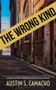 The Wrong Kind by Austin S. Camacho, 9781940758978