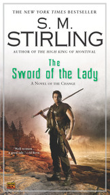 The Sword of the Lady by S. M. Stirling, 9780451463081