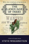 The Language of Trees by Steve Wiegenstein, 9781943075386