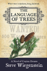 The Language of Trees by Steve Wiegenstein, 9781943075386