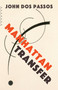 Manhattan Transfer by John Dos Passos, 9780593312056