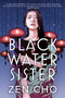 Black Water Sister by Zen Cho, 9780425283431