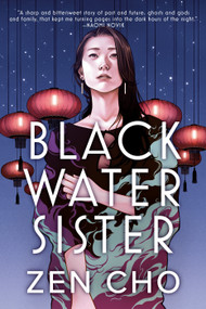 Black Water Sister by Zen Cho, 9780425283431