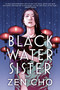 Black Water Sister by Zen Cho, 9780425283431
