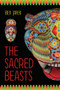 The Sacred Beasts by Bev Jafek, 9781943837465