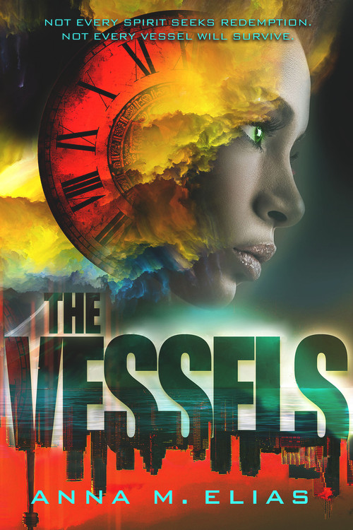 The Vessels by Anna M. Elias, 9781944109080