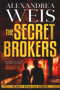 The Secret Brokers by Alexandrea Weis, 9781944109202