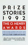 Prize Stories 1992 (The O. Henry Awards) by William Abrahams, 9780385421928