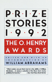 Prize Stories 1992 (The O. Henry Awards) by William Abrahams, 9780385421928