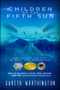 Children of the Fifth Sun by Gareth Worthington, 9781944109400