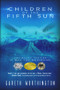Children of the Fifth Sun by Gareth Worthington, 9781944109400