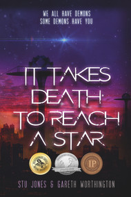 It Takes Death to Reach a Star - 9781944109523 by Stu Jones, Gareth Worthington, 9781944109523